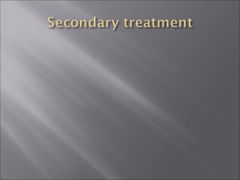 Secondary treatment